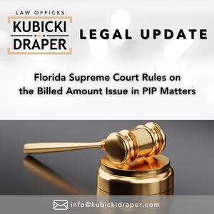 Florida Supreme Court Rules on the Billed Amount Issue in PIP Matters